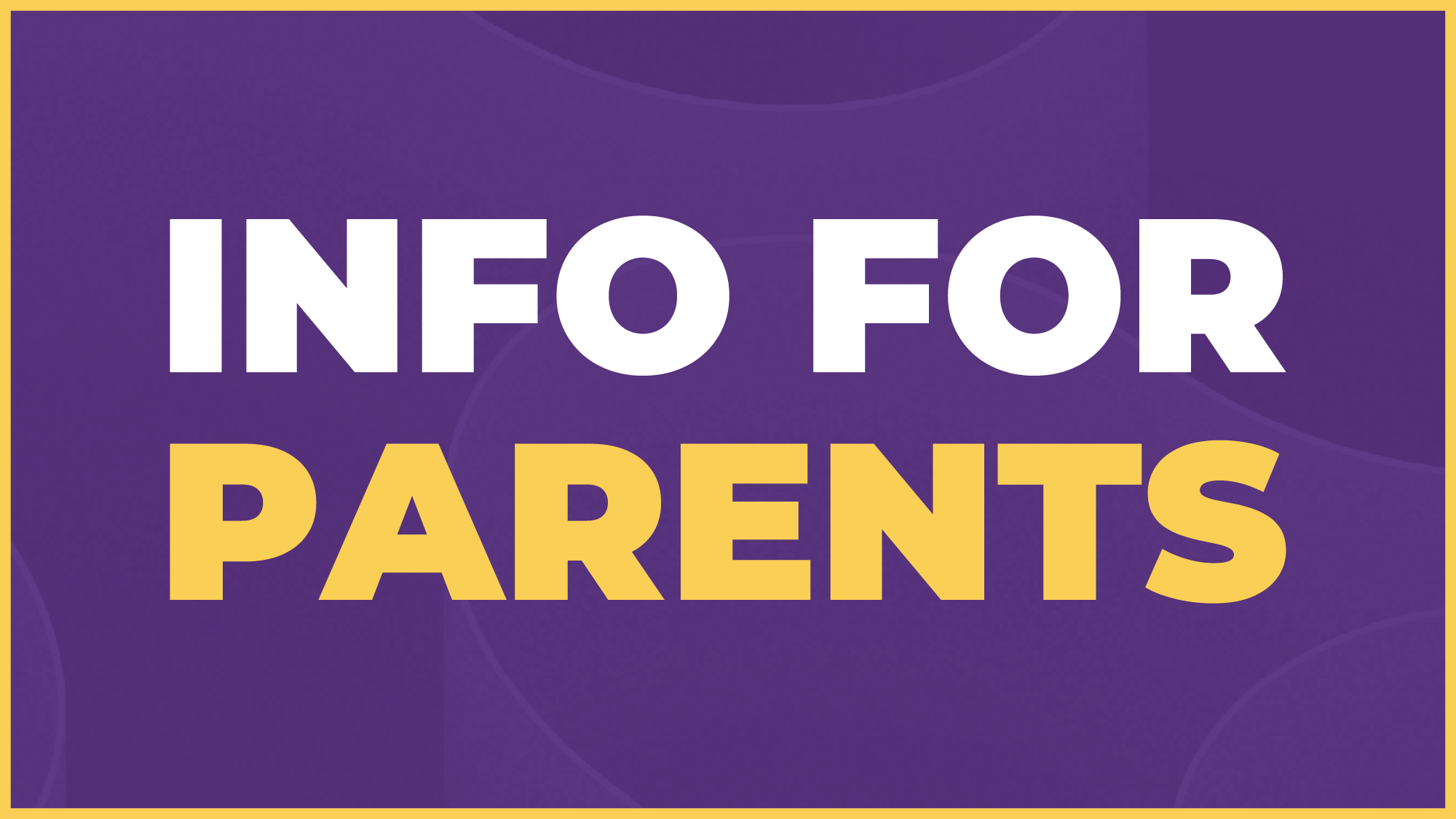 Info for Parents Button Purple