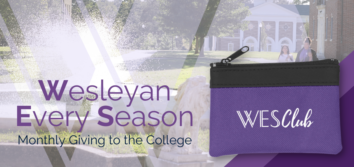 Wesleyan Every Season, Monthly Giving to the College